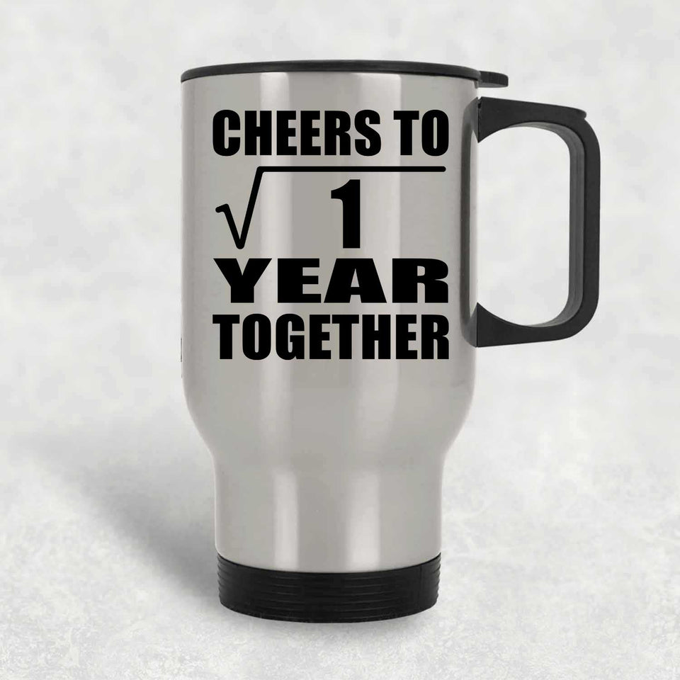 1st Anniversary Cheers To  Square Root of 1 Year Together - Silver Travel Mug