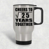 5th Anniversary Cheers To Square Root of 25 Years Together - Silver Travel Mug