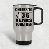 6th Anniversary Cheers To Square Root of 36 Years Together - Silver Travel Mug