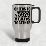 77th Anniversary Cheers To Square Root of 5929 Years Together - Silver Travel Mug