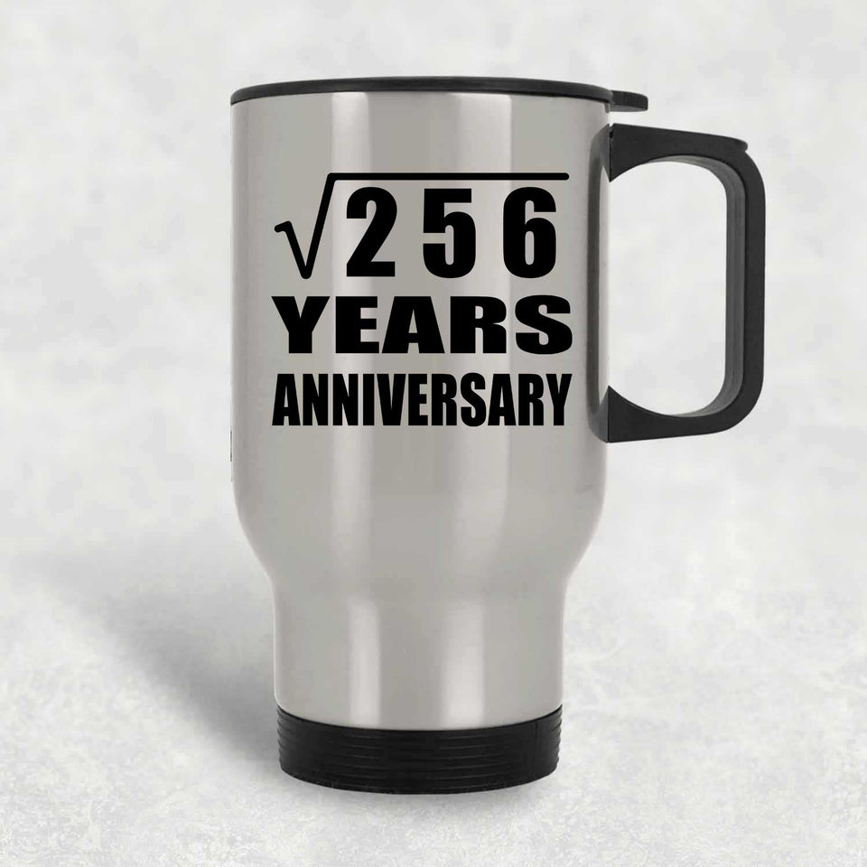 16th Anniversary Square Root of 256 Years Anniversary - Silver Travel Mug