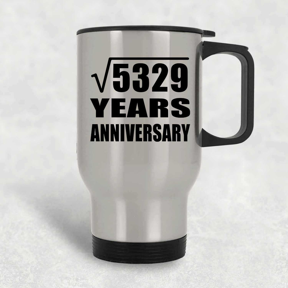 73rd Anniversary Square Root of 5329 Years Anniversary - Silver Travel Mug