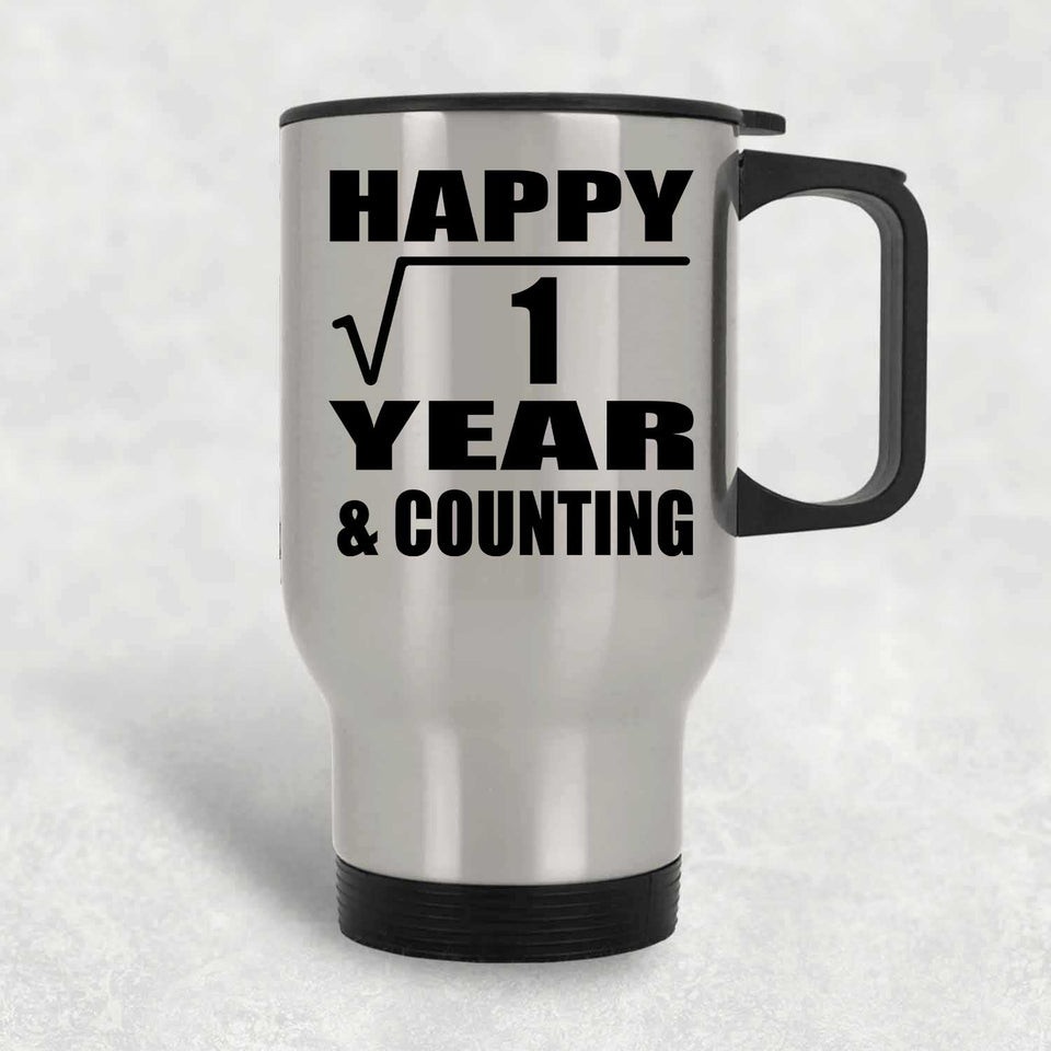 Happy 1st Anniversary Square Root of 1 Year & Counting - Silver Travel Mug