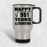 Happy 31st Anniversary Square Root of 961 Years & Counting - Silver Travel Mug