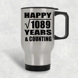 Happy 33rd Anniversary Square Root of 1089 Years & Counting - Silver Travel Mug