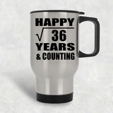 Happy 6th Anniversary Square Root of 36 Years & Counting - Silver Travel Mug