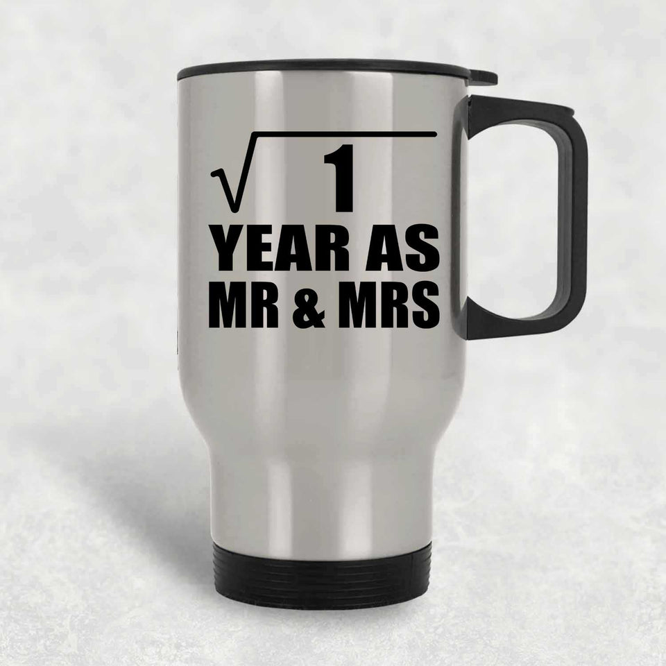 1st Anniversary Square Root of 1 Year As Mr & Mrs - Silver Travel Mug