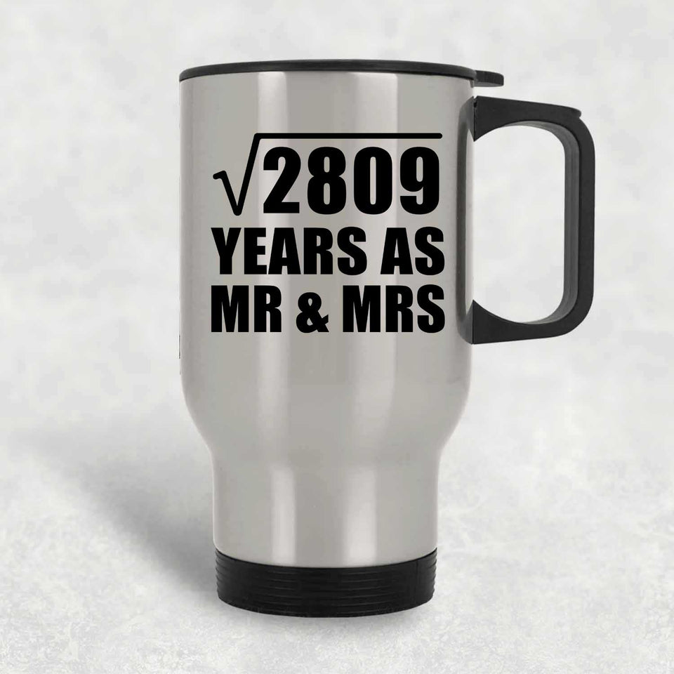 53rd Anniversary Square Root of 2809 Years As Mr & Mrs - Silver Travel Mug