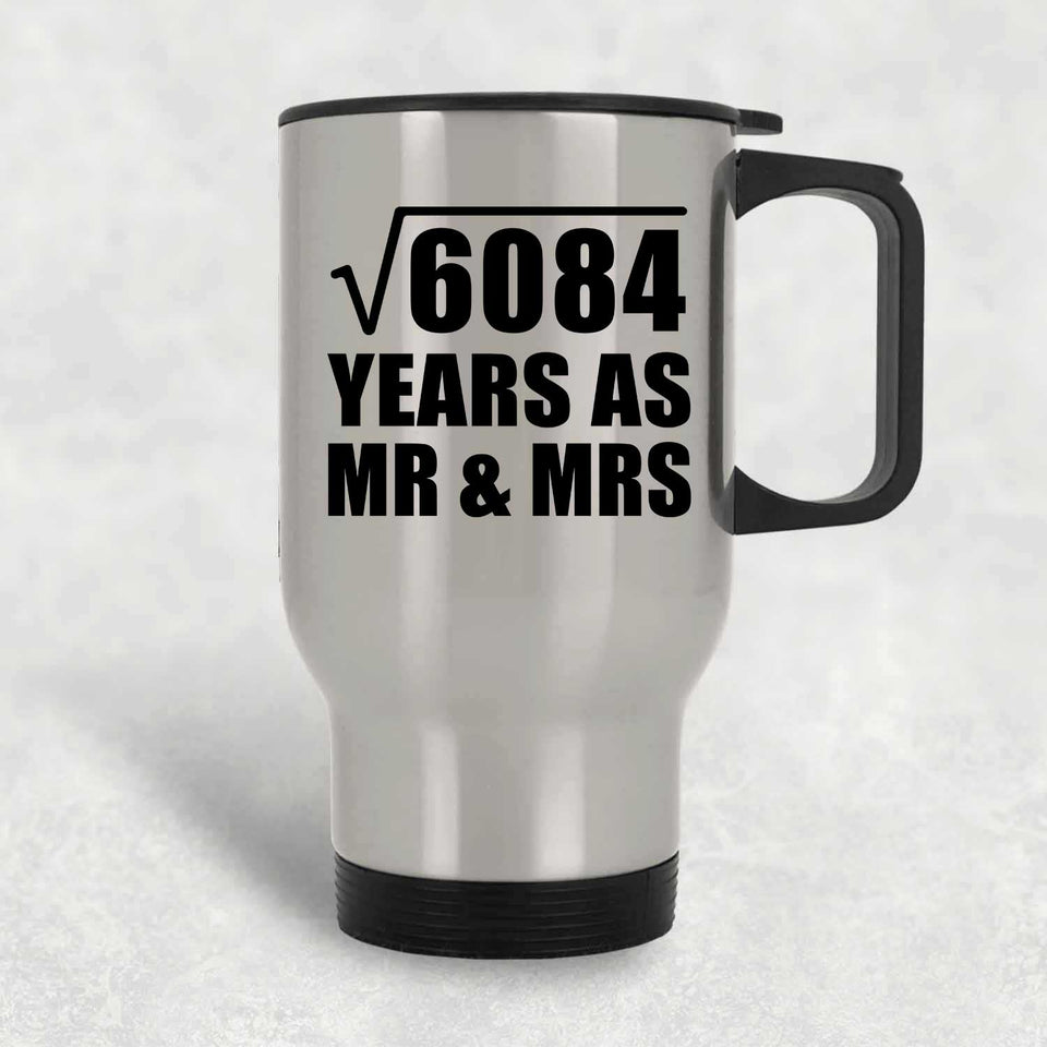 78th Anniversary Square Root of 6084 Years As Mr & Mrs - Silver Travel Mug