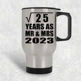 5th Anniversary Square Root of 25 Years As Mr & Mrs 2023 - Silver Travel Mug