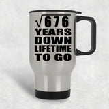 26th Anniversary Square Root of 676 Years Lifetime To Go - Silver Travel Mug