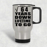 8th Anniversary Square Root of 64 Years Lifetime To Go - Silver Travel Mug