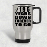 14th Anniversary Square Root of 196 Years Down Forever To Go - Silver Travel Mug