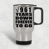 31st Anniversary Square Root of 961 Years Down Forever To Go - Silver Travel Mug