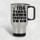 34th Anniversary Square Root of 1156 Years Down Forever To Go - Silver Travel Mug