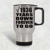 44th Anniversary Square Root of 1936 Years Down Forever To Go - Silver Travel Mug