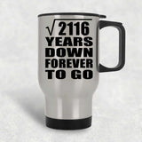 46th Anniversary Square Root of 2116 Years Down Forever To Go - Silver Travel Mug