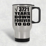 61st Anniversary Square Root of 3721 Years Down Forever To Go - Silver Travel Mug