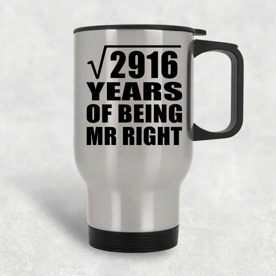 54th Anniversary Square Root of 2916 Years of Being Mr Right - Silver Travel Mug