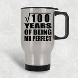 10th Anniversary Square Root of 100 Years of Mr Perfect - Silver Travel Mug