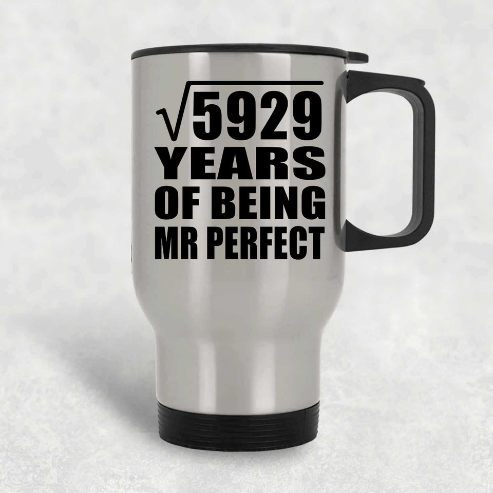 77th Anniversary Square Root of 5929 Years of Mr Perfect - Silver Travel Mug