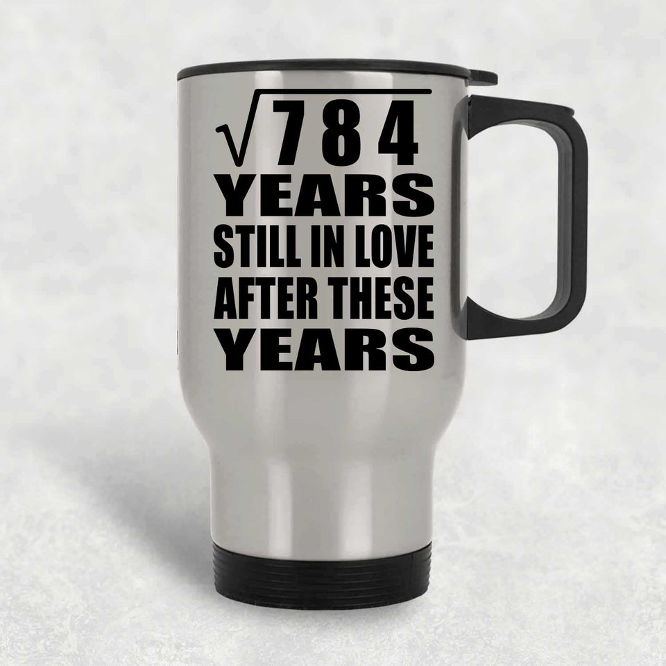 28th Anniversary Square Root of 784 Years Still In Love - Silver Travel Mug