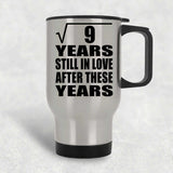 3rd Anniversary Square Root of 9 Years Still In Love - Silver Travel Mug