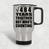 22nd Anniversary Square Root of 484 Years Who's Counting - Silver Travel Mug