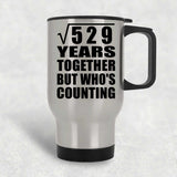 23rd Anniversary Square Root of 529 Years Who's Counting - Silver Travel Mug