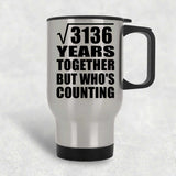 56th Anniversary Square Root of 3136 Years Who's Counting - Silver Travel Mug