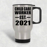 Child Care Worker Established EST. 2021 - Silver Travel Mug