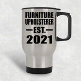 Furniture Upholsterer Established EST. 2021 - Silver Travel Mug
