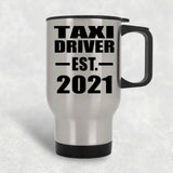 Taxi Driver Established EST. 2021 - Silver Travel Mug