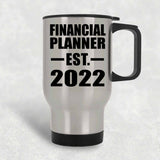 Financial Planner Established EST. 2022 - Silver Travel Mug
