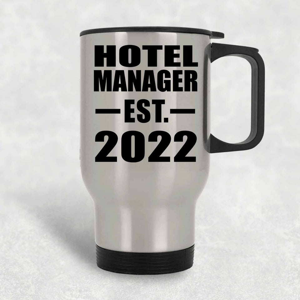 Hotel Manager Established EST. 2022 - Silver Travel Mug