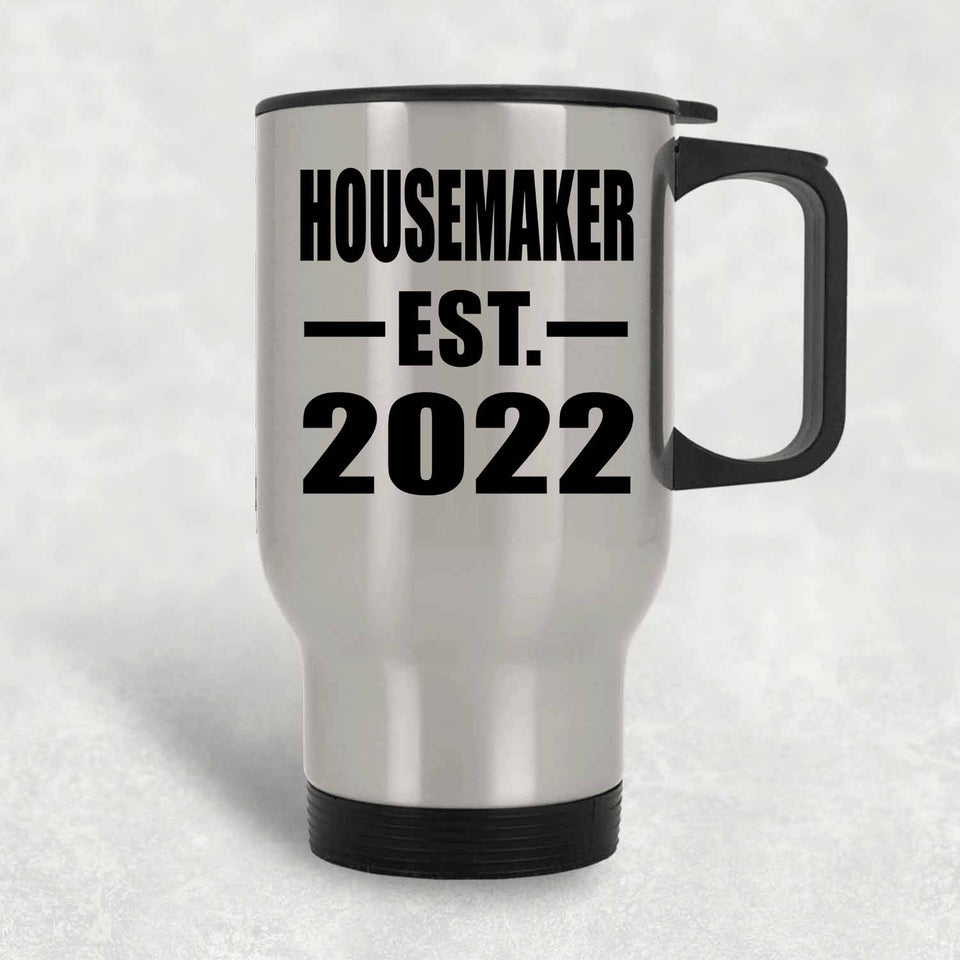 Housemaker Established EST. 2022 - Silver Travel Mug