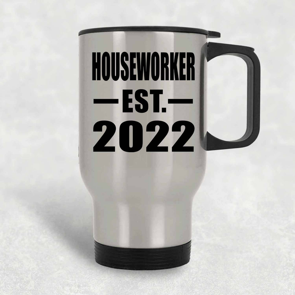 Houseworker Established EST. 2022 - Silver Travel Mug