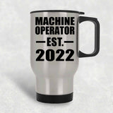 Machine Operator Established EST. 2022 - Silver Travel Mug