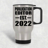 Publication Editor Established EST. 2022 - Silver Travel Mug