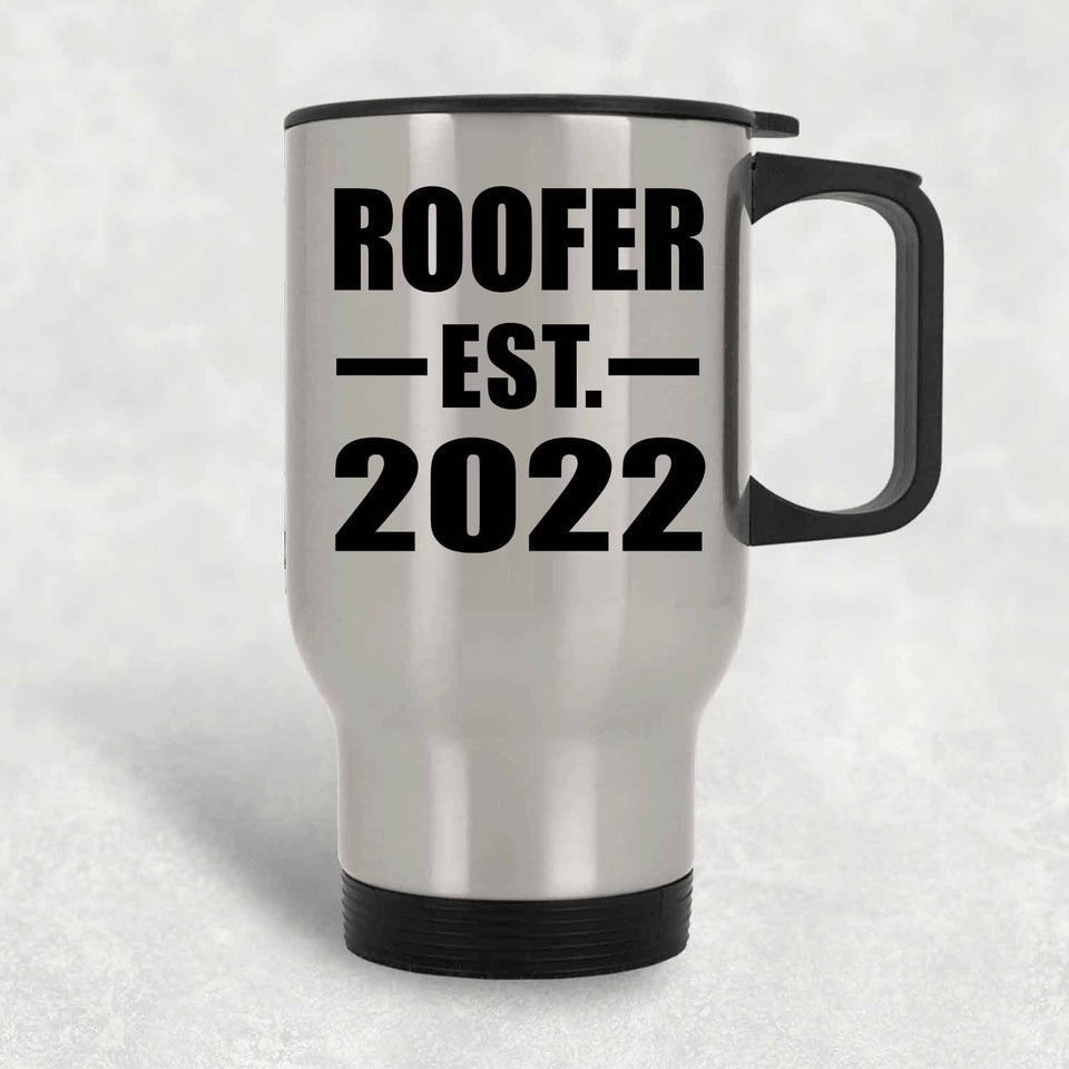 Roofer Established EST. 2022 - Silver Travel Mug