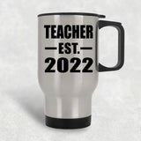 Teacher Established EST. 2022 - Silver Travel Mug