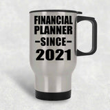 Financial Planner Since 2021 - Silver Travel Mug