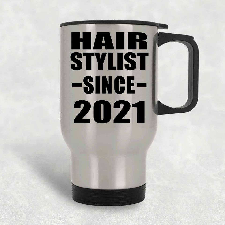Hair Stylist Since 2021 - Silver Travel Mug