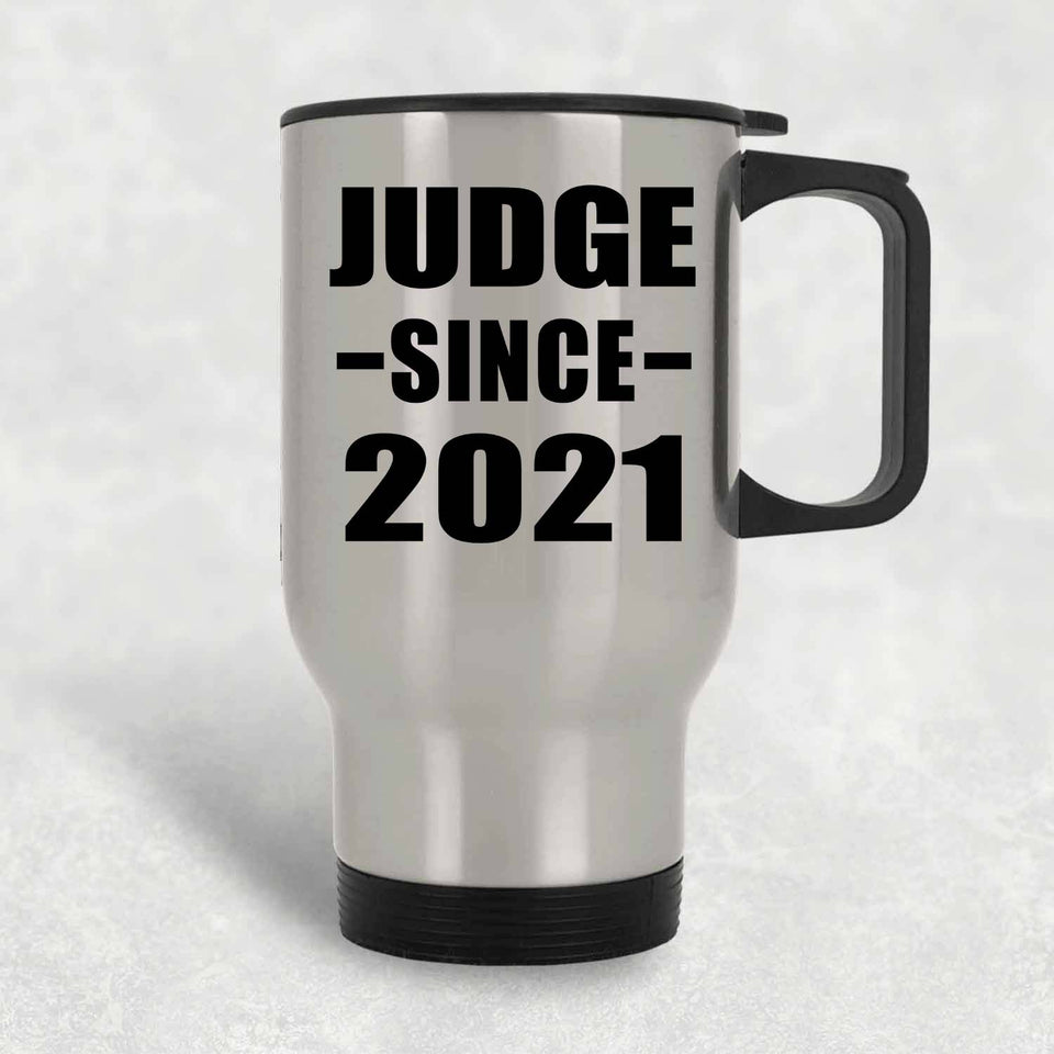 Judge Since 2021 - Silver Travel Mug