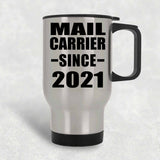 Mail Carrier Since 2021 - Silver Travel Mug