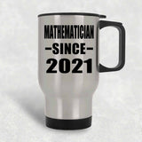 Mathematician Since 2021 - Silver Travel Mug