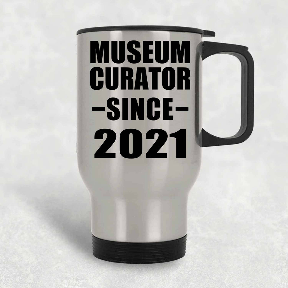 Museum Curator Since 2021 - Silver Travel Mug