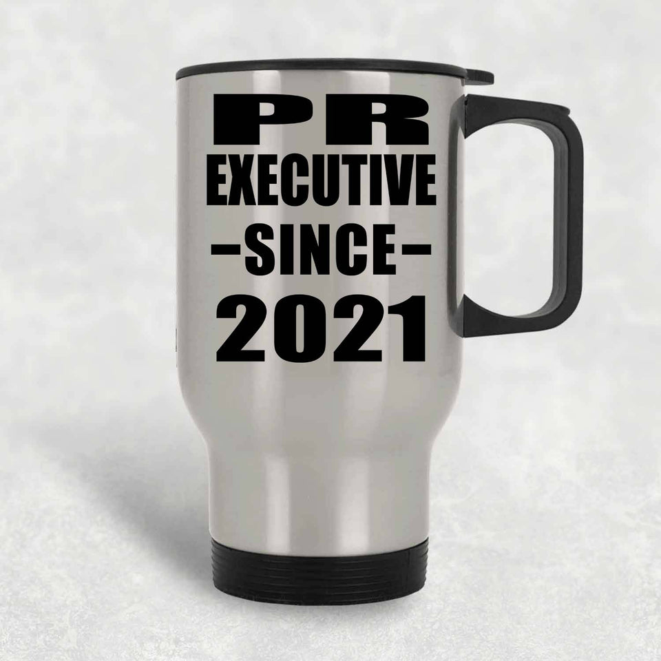 PR Executive Since 2021 - Silver Travel Mug