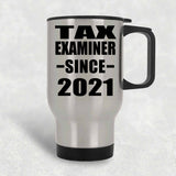 Tax Examiner Since 2021 - Silver Travel Mug