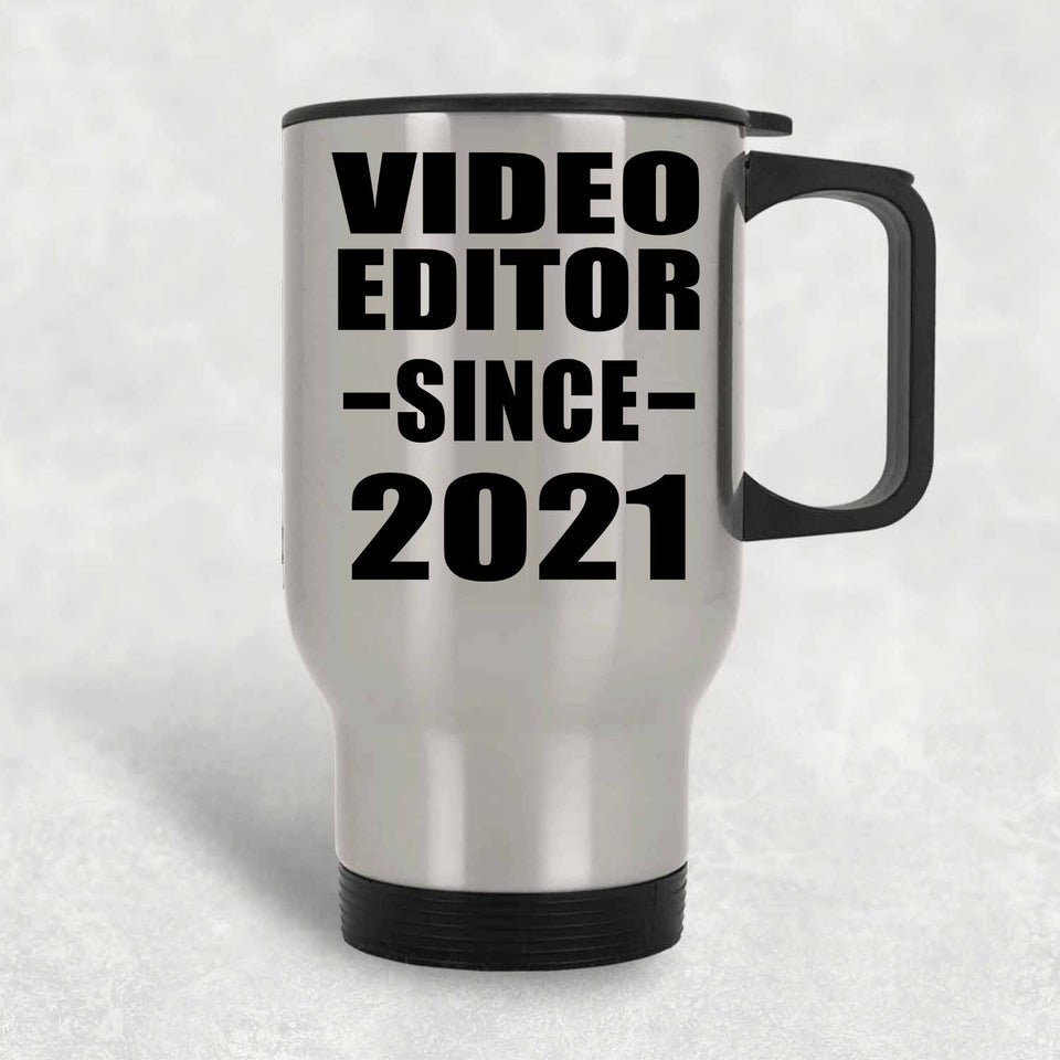 Video Editor Since 2021 - Silver Travel Mug